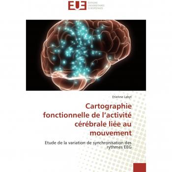 Cartographie fonctionnelle de l''activité cérébrale liée au mouvement