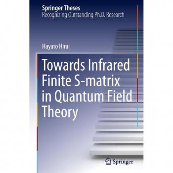 Hirai, Hayato: Towards Infrared Finite S-matrix in Quantum Field Theory