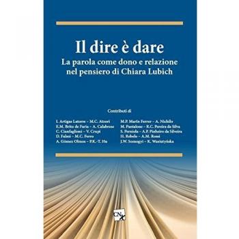 Il dire è dare. La parola come dono e relazione nel pensiero di Chiara Lubich
