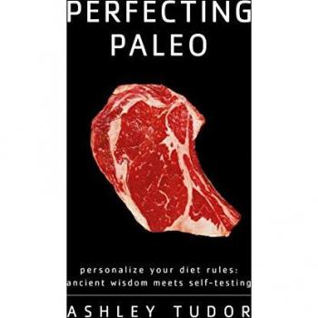 Perfecting Paleo
