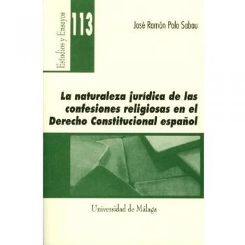 La naturaleza jurídica de las confesiones religiosas en el derecho constitucional español
