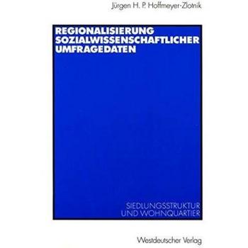 Regionalisierung sozialwissenschaftlicher Umfragedaten: Siedlungsstruktur Und Wohnquartier