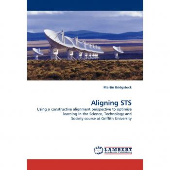 Aligning STS: Using a constructive alignment perspective to optimise learning in the Science, Technology and Society course at Griffith University