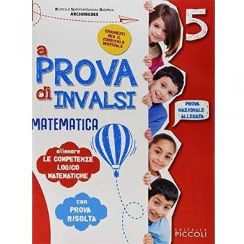 A prova di INVALSI. Matematica. Per la Scuola elementare