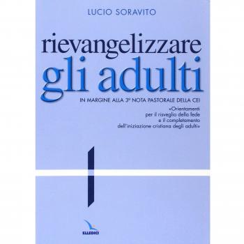 Rievangelizzare gli adulti. Nota pastorale della CEI. Orientamenti per il...