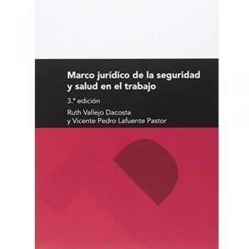 Marco jurídico de la seguridad y salud en el trabajo