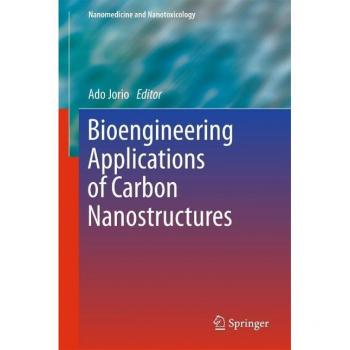 Bioengineering Applications of Carbon Nanostructures