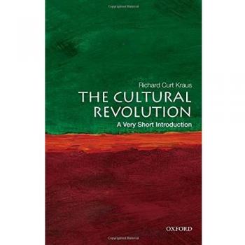 The Cultural Revolution: A Very Short Introduction by Richard Curt Kraus NEW