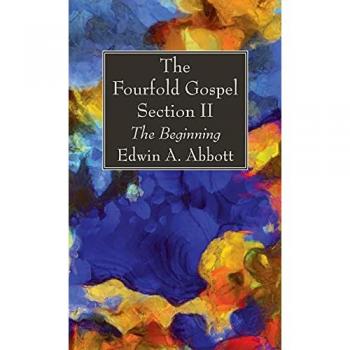 The Fourfold Gospel; Section II
