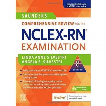 Saunders Comprehensive Review for the NCLEX-RN Examination