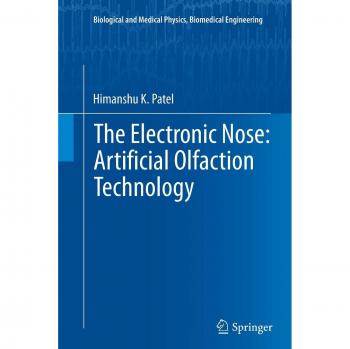 Patel, Himanshu K.: The Electronic Nose: Artificial Olfaction Technology