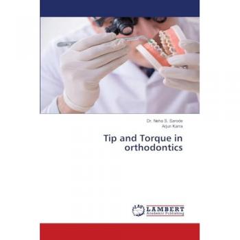 Tip and Torque in orthodontics