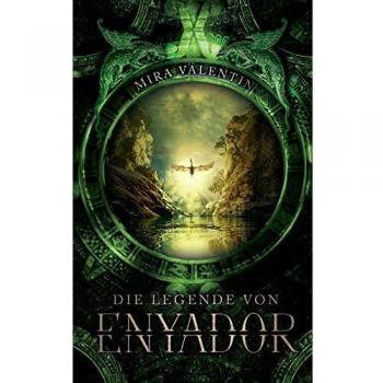 Die Legende von Enyador, by Mira Valentin