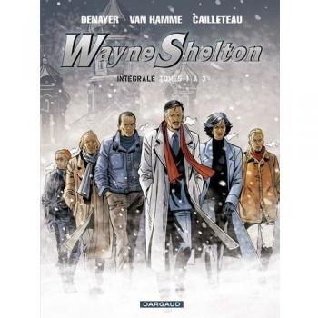 Wayne Shelton Intégrale Tomes 1 À