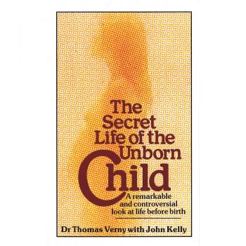 Secret Life of the Unborn Child