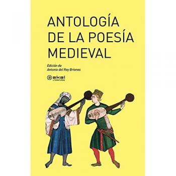 Antologia De La Poesia Medieval / Anthology of Medieval Poetry, Akal Literaturas