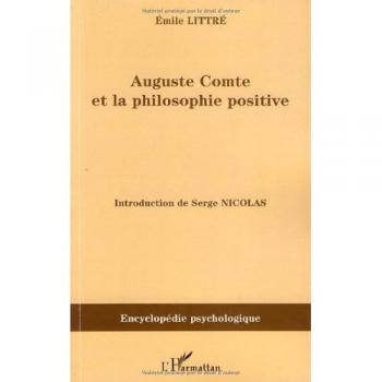 Auguste Comte et la philosophie positive