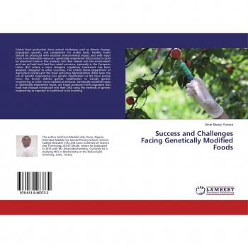 Success and Challenges Facing Genetically Modified Foods