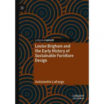 Louise Brigham and the Early History of Sustainable Furniture Design