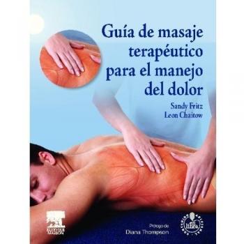Guía de masaje terapéutico para el manejo del dolor + acceso web.