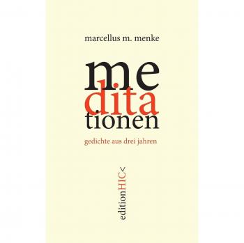 Menke, Marcellus M.: die meditationen