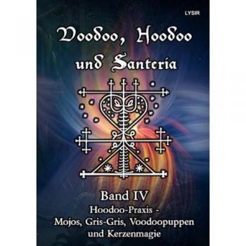 Voodoo, Hoodoo und Santeria
