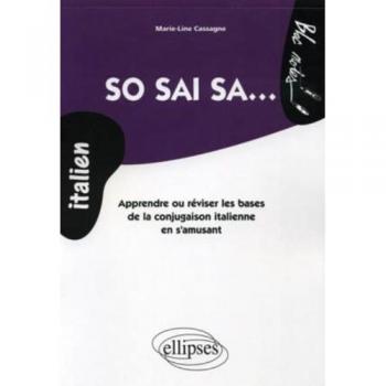 So sai sa • Apprendre ou réviser les bases de la conjugaison italienne en s'amusant