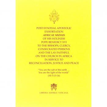Post Synodal Apostolic Exhortation Africae Munus... on the Church in Africa in service to reconciliation justice and peace