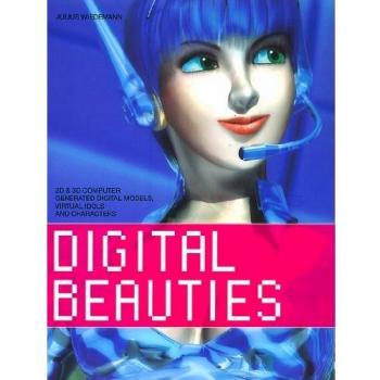 Digital beauties. Ediz. inglese, francese e tedesca
