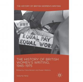 The History of British Women's Writing, 1945-1975: Volume Nine