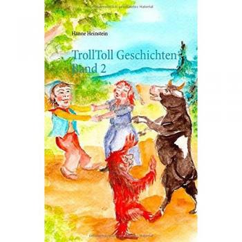 TrollToll Geschichten Band 2