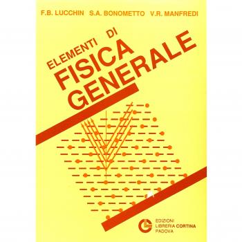 Elementi di fisica generale per studenti di scienze e agraria