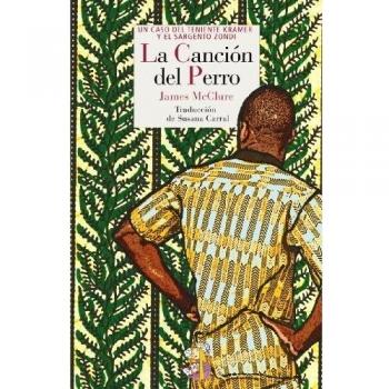 La canción del perro: Un caso del teniente kramer y el sargento zondi (Tapa blanda).