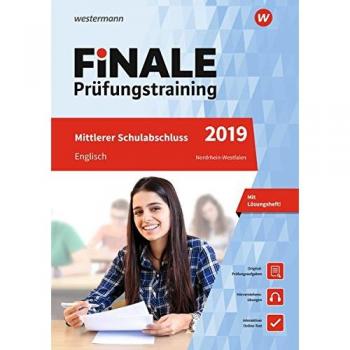 FiNALE Prüfungstraining Mittlerer Schulabschluss Nordrhein-Westfalen: Englisch 2019 Arbeitsbuch mit Lösungsheft und Audio-CD