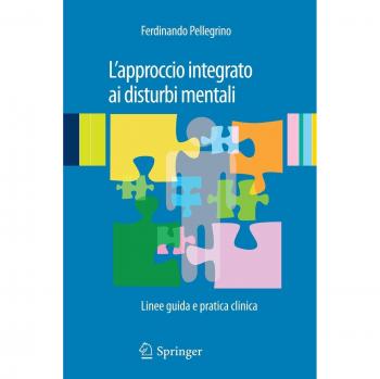L'approccio integrato ai disturbi mentali: Linee guida e pratica clinica