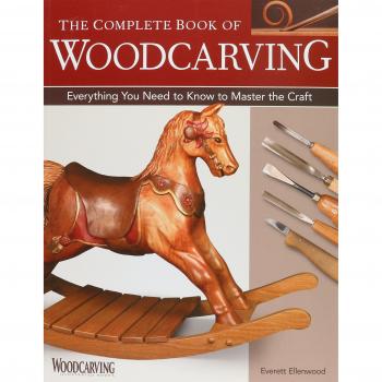Complete Book of Woodcarving: Everything You Need to Know to Master the Craft