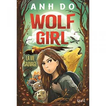 Wolf Girl, tome 1 La Vie sauvage