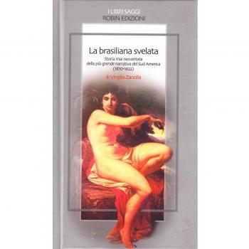 La brasiliana svelata. Storia mai raccontata della più grande narrativa del Sud America