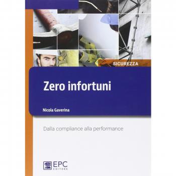Zero infortuni. Dalla compliance alla performance