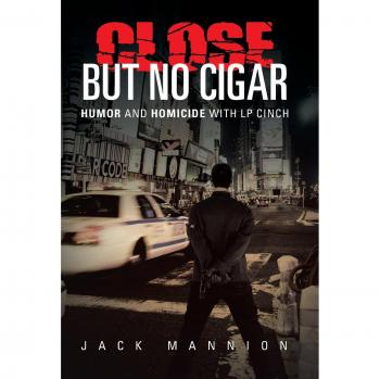 Close But No Cigar: Humor and Homicide with LP Cinch