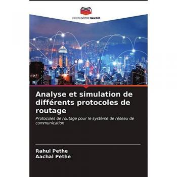 Pethe, Rahul: Analyse et simulation de différents protocoles de routage