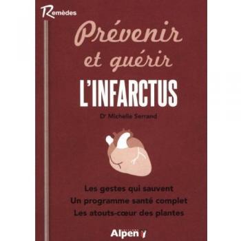 Prévenir et guérir L'infarctus