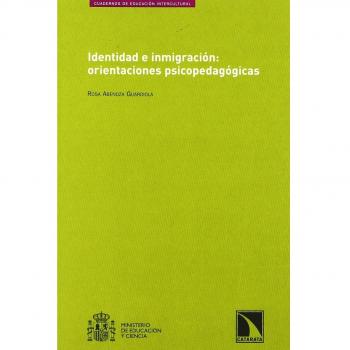 Identidad e inmigración: orientaciones psicopedagógicas (Tapa blanda).