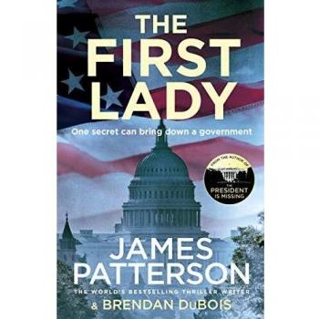 The First Lady: One Secret Can Bring Down A Government