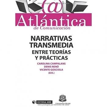 Narrativas transmedia: entre teorías y prácticas