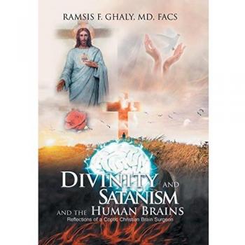 Divinity and Satanism and the Human Brains: Reflections of a Coptic Christian Brain Surgeon