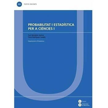 Probabilitat I Estadística Per A Ciències I