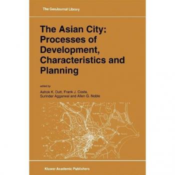 The Asian City: Processes of Development, Characteristics and Planning
