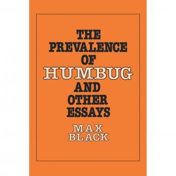 The Prevalence of Humbug and Other Essays by Black, Max [Paperback]