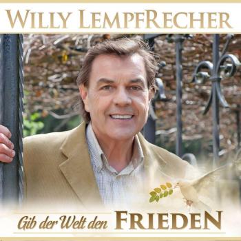Willy Lempfrecher – Gib der Welt den Frieden – Album